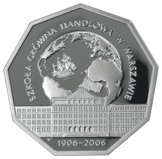 10 zł / 2006 r. -  100-lecie Szkoły Głównej Handlowej